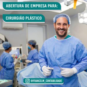 Abertura de empresa (CNPJ) Para Médico Cirurgião Plástico