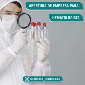 Abertura de empresa (CNPJ) Para Médico Hematologista